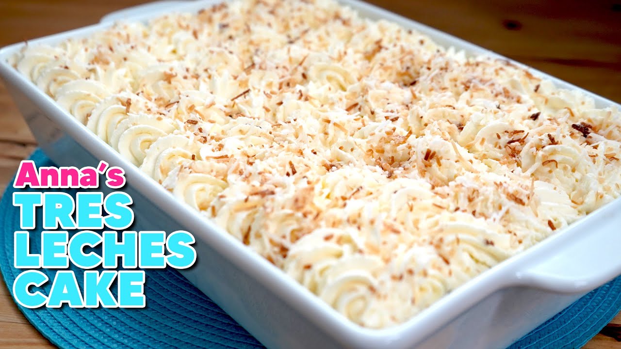 A Tres Leches Cake, Perfect for a Crowd! | Anna's Occasions