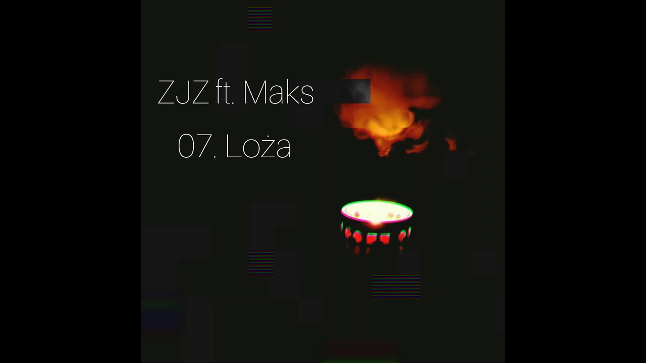 07.ZJZ ft.Maks_ - Loża (prod.Robert Tar)
