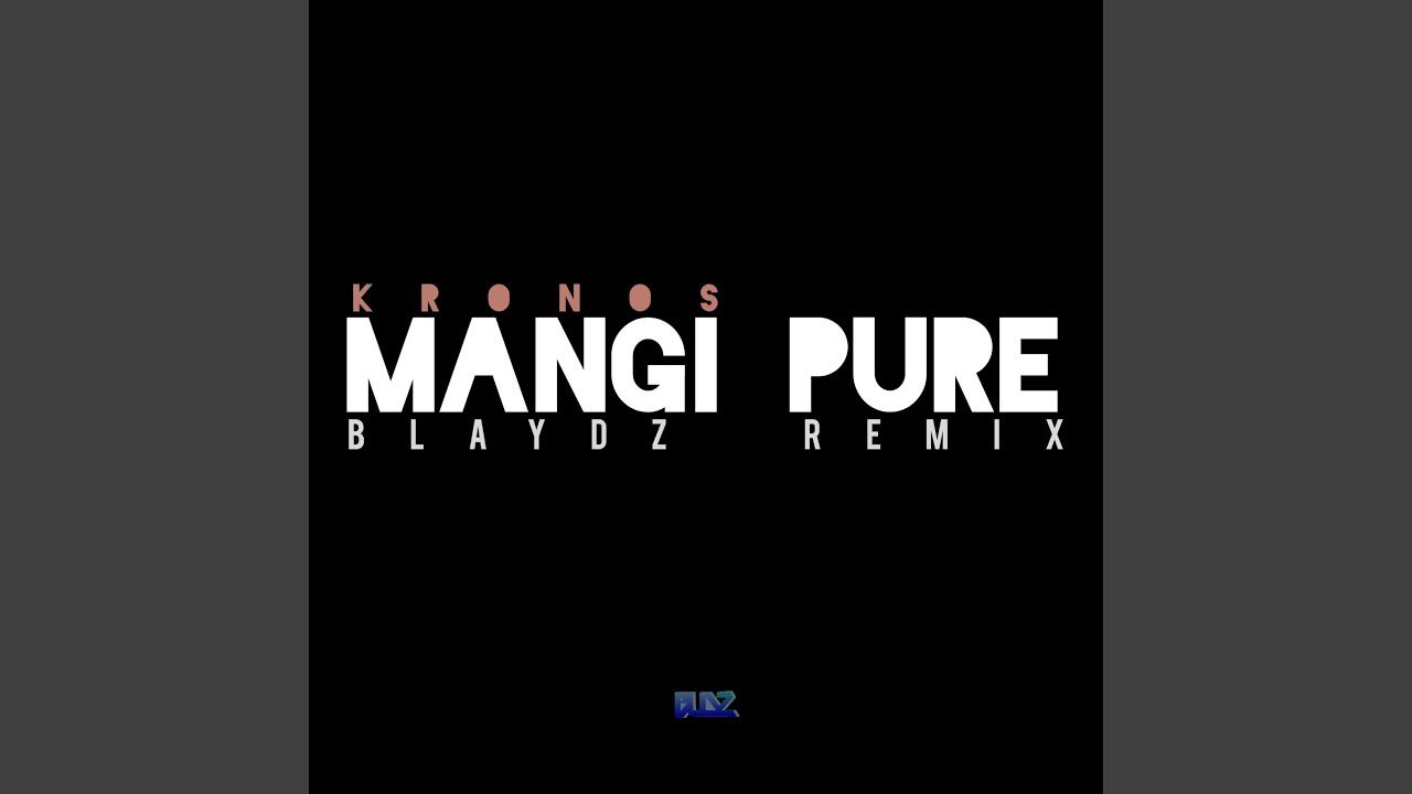 Mangi Pure (Remix)