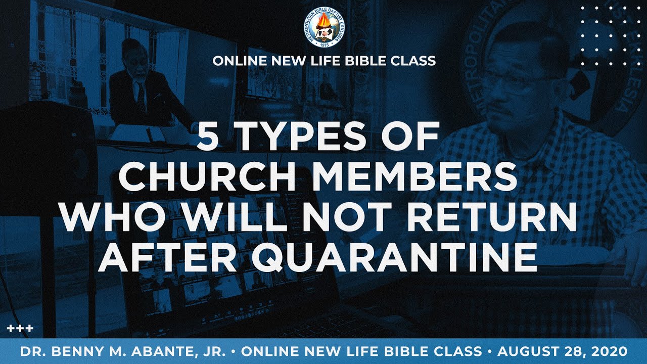 5 Types Of Church Members Who Will Not Return After Quarantine - Dr. Benny M. Abante, Jr.