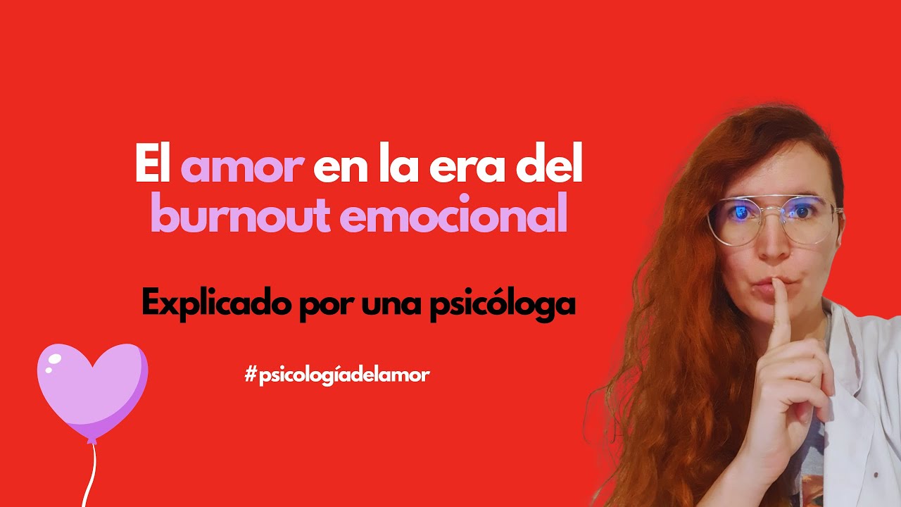El amor en la era del burnout emocional | Hablemos de amor – Agatha Armstrong
