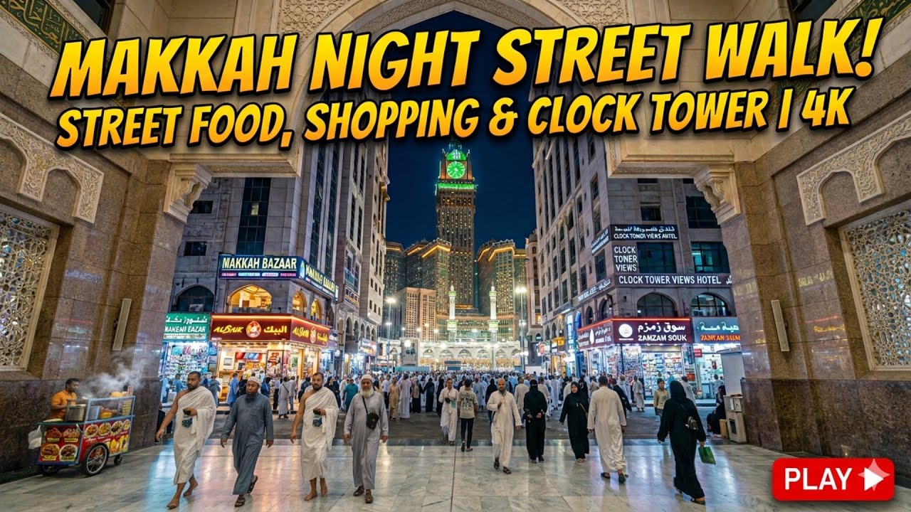 Night Street walk in Makkah City 