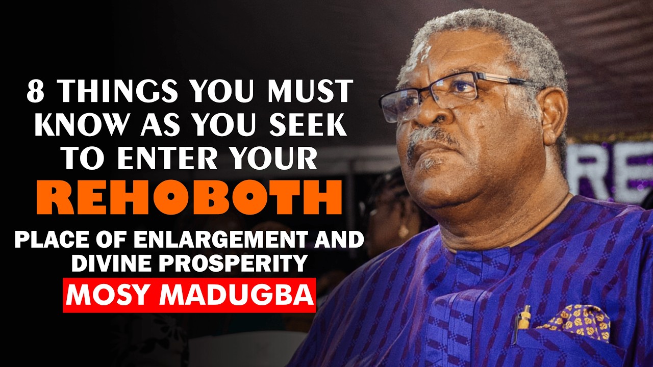 8 Things You Must Know as You Seek to Enter Your Rehoboth - Mosy Madugba || Enlargement