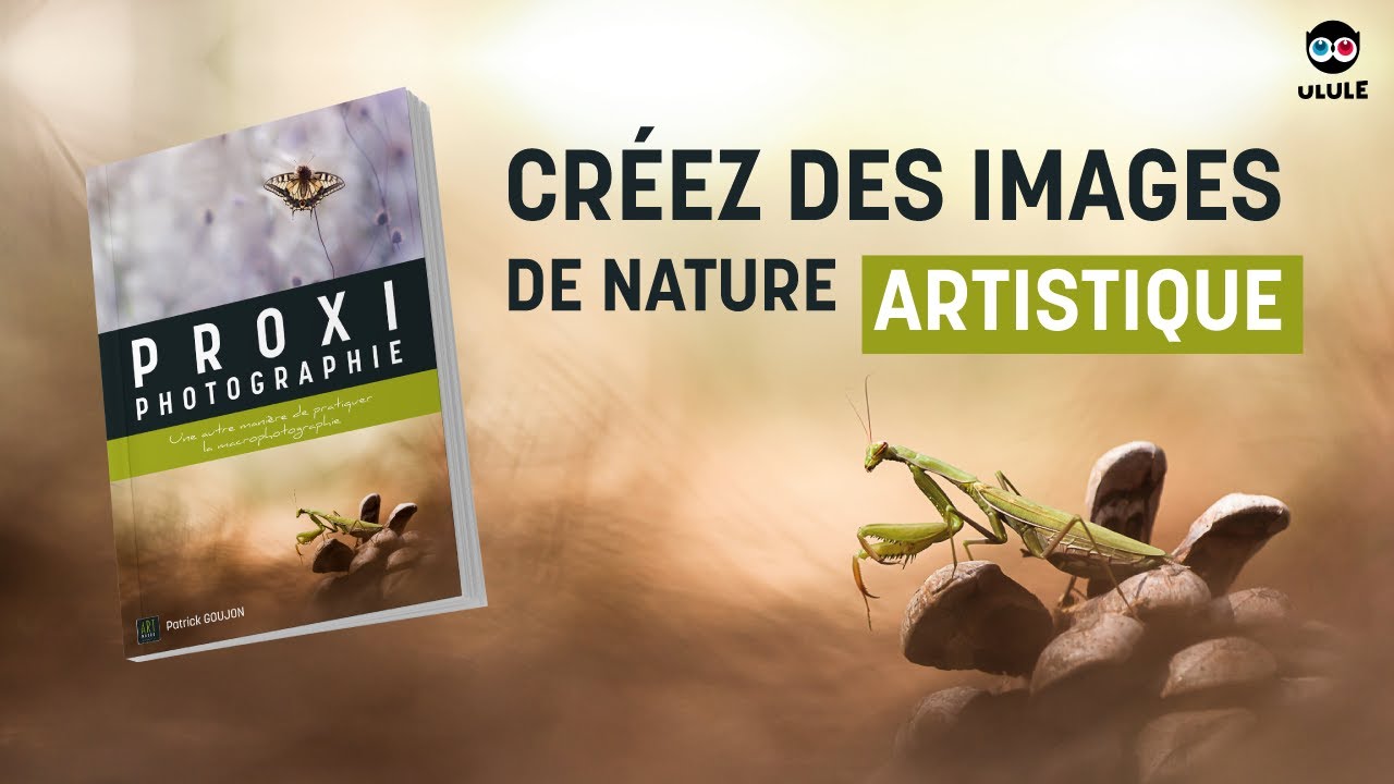L' Art de La Proxiphotographie, Une Autre Mani&egrave;re de Pratiquer la Macrophotographie : LE LIVRE