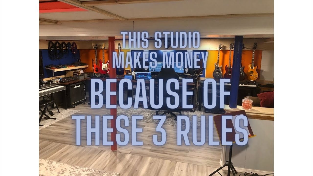 Recording Studio that makes money? Here's my 3 rules.