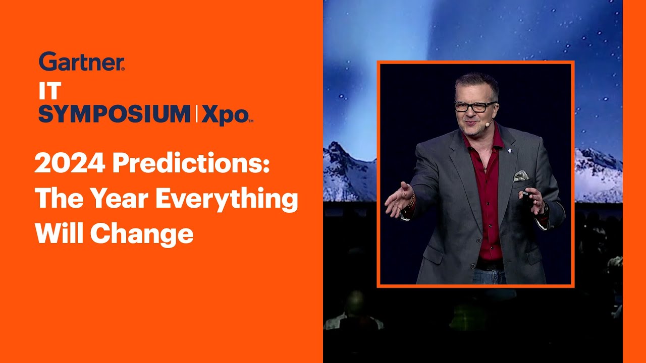 Top Strategic Predictions for 2024 & Beyond: The Year Everything Changed l Gartner IT Symposium/Xpo