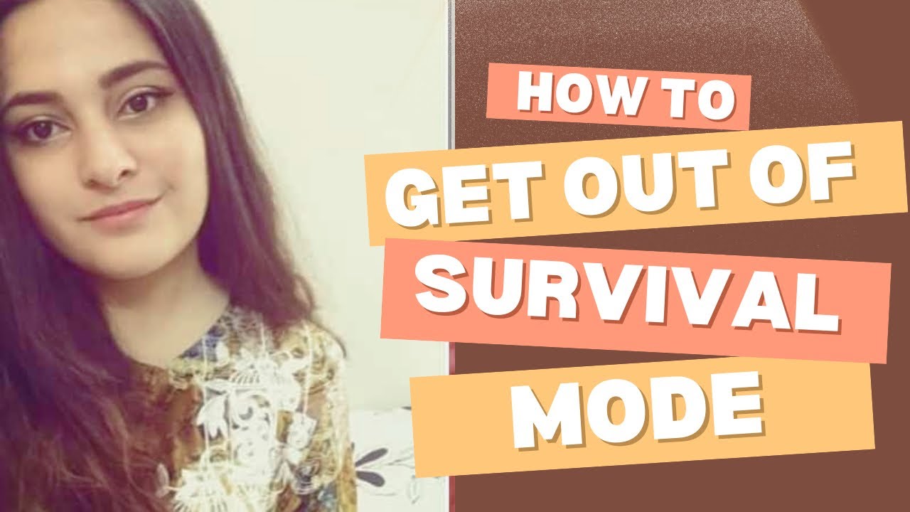 STORY TIME: What helped me get out of survival mode