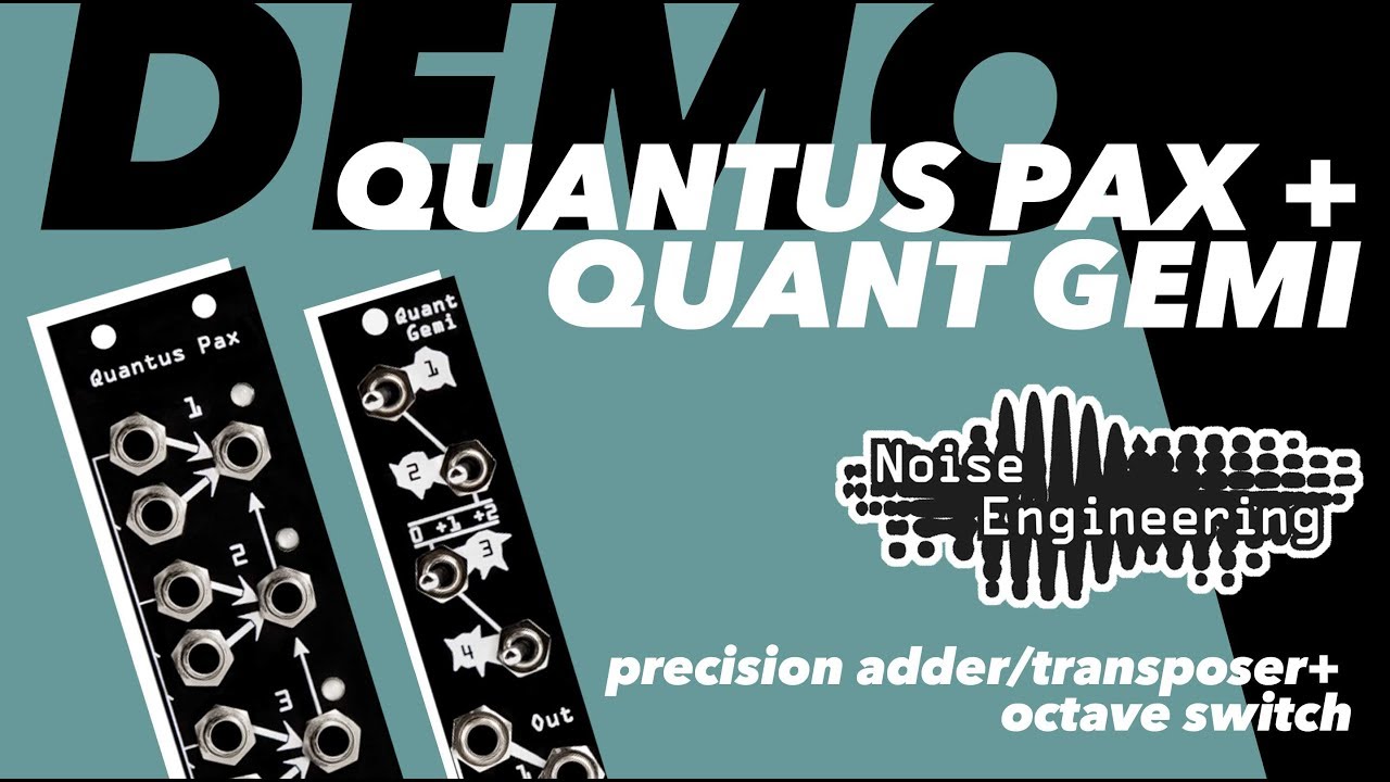 Demo: Quantus Pax precision adder/transposer + Quant Gemi octave switch