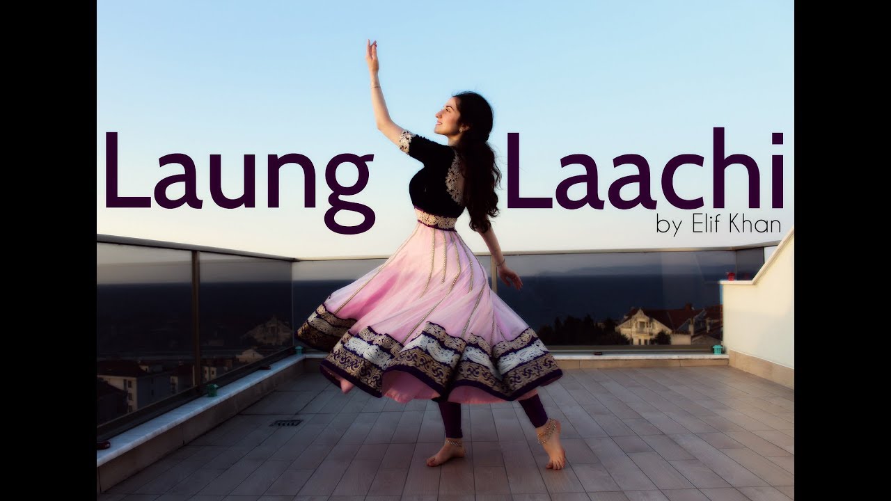 Dance on: Laung Laachi
