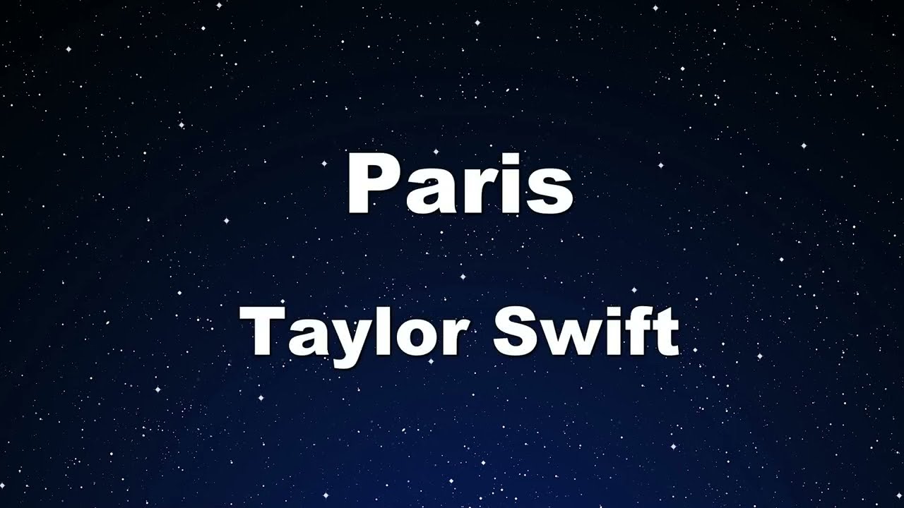 Karaoke♬ Paris - Taylor Swift 【No Guide Melody】 Instrumental, Lyric