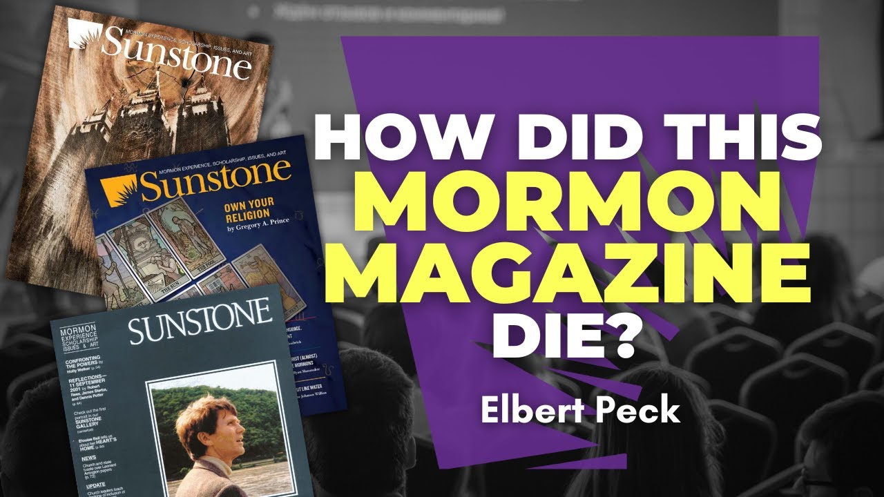 The Rise and Fall of Sunstone Magazine - Elbert Peck (re-broadcast) | Ep. 2045