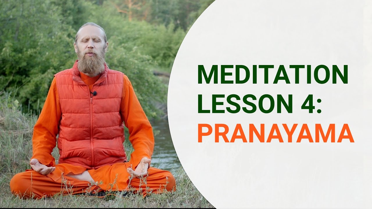 Meditation Lesson Four: Pranayama. Doorway to Higher Consciousness Through Breath