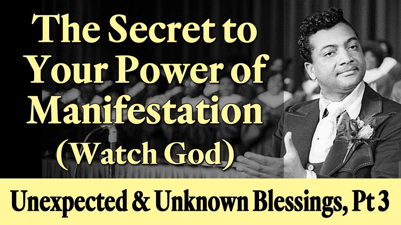 The Secret to Your Power of Manifestation (Watch God) Rev. Ike's Unexpected & Unknown Blessing, Pt 3
