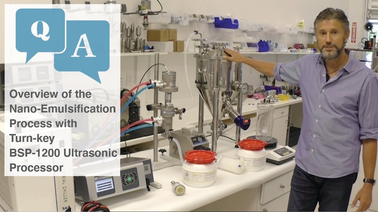 Overview of the Nano-Emulsification Procedure with BSP-1200 Ultrasonic Processor and NanoStabilizers