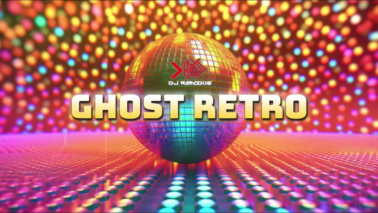 GHOST RETRO VOLUME.1 2026 DJ RONZKIE REMIX