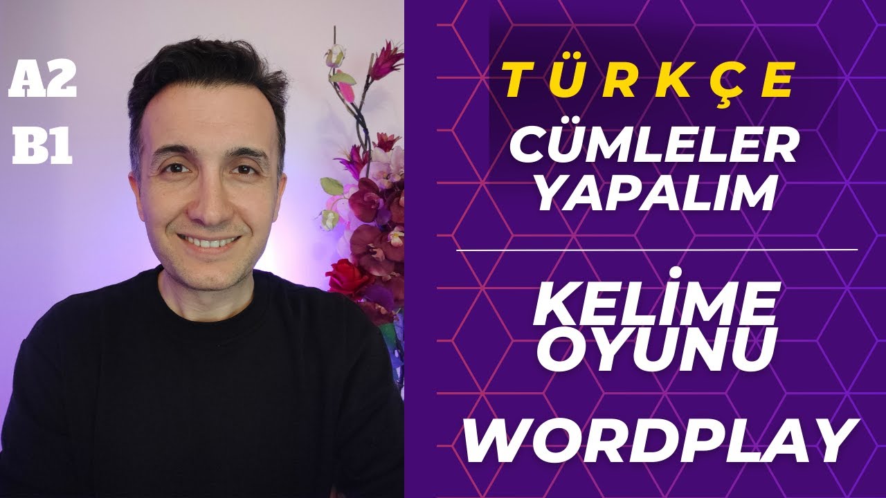 A2 - B1 Türkçe Kelime Oyunu - WordPlay in Turkish