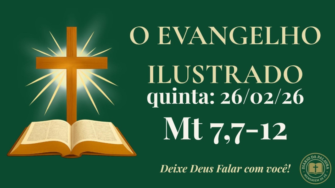 Evangelho de Hoje • 26/02/2026 | Pedi e Recebereis | Diário da Palavra