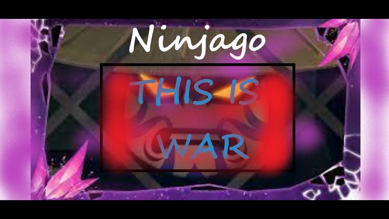 Ninjago tribute - This is war