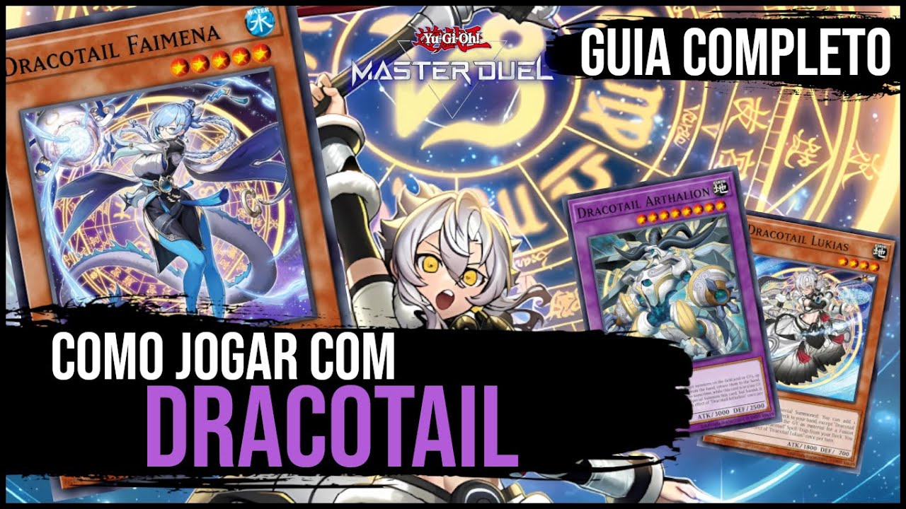 DRACOTAIL - GUIA COMPLETO DE COMO JOGAR COM O DECK | Yu-Gi-Oh! Master Duel