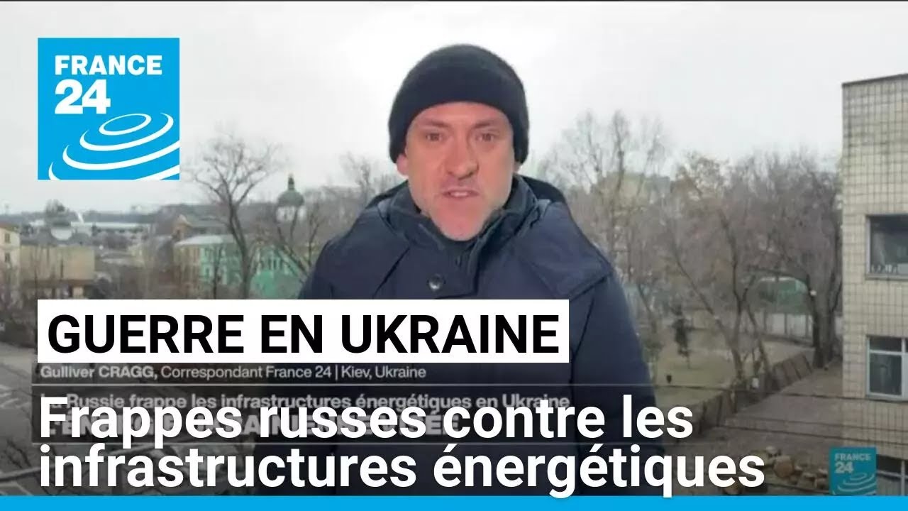 Guerre en Ukraine :  frappes russes contre les infrastructures énergétiques ukrainiennes