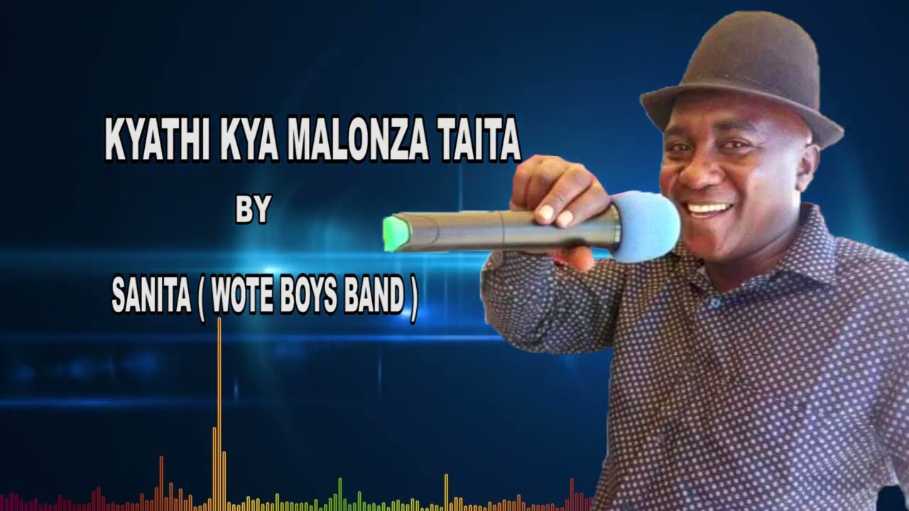 KYATHI KYA MALONZA TAITA  BY SANITA WOTE BOYS OFFICIAL AUDIO