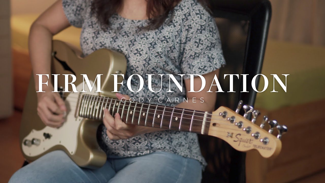 Firm Foundation (He Won’t) - Cody Carnes | Electric Guitar Cover