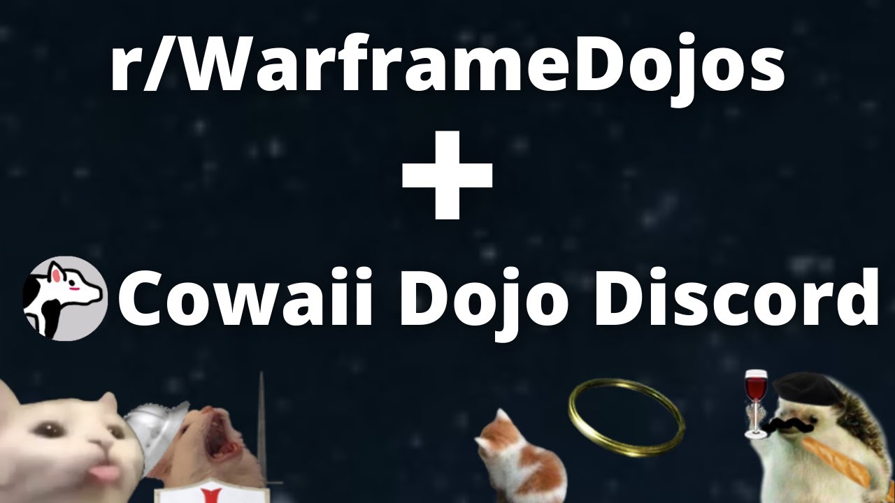 Warframe Dojo Reddit - r/WarframeDojos + My Dojo Discord - How this could be good for YOU