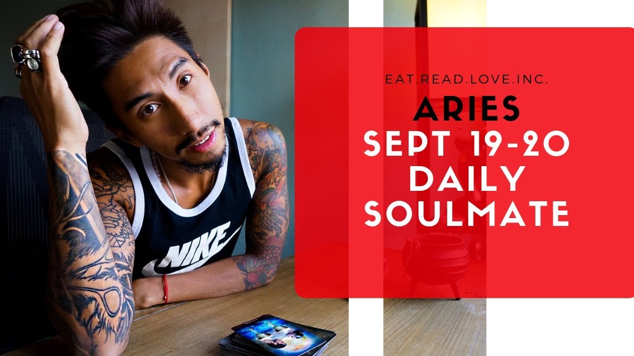 ARIES SOULMATE “PATIENCE YOU ARE ALMOST THEIRT “ SEPT 19 20 DAILY TAROT READING