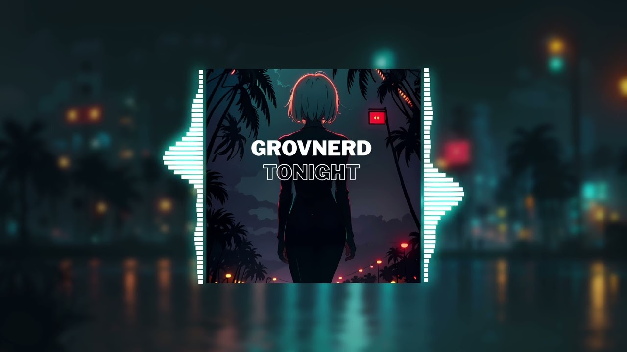 Grovnerd - Tonight - 2026