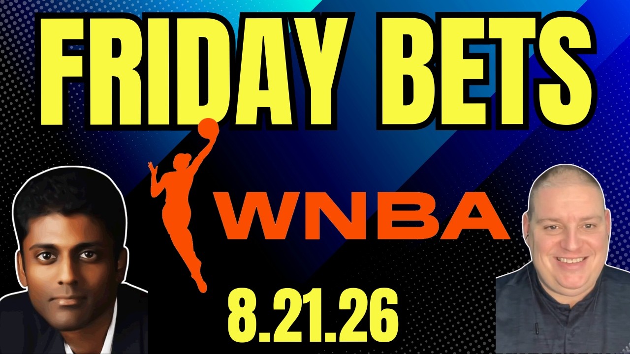 Friday WNBA Picks - 8/21/26 l Craig Trapp & Indian Cowboy WNBA Betting Picks & Predictions
