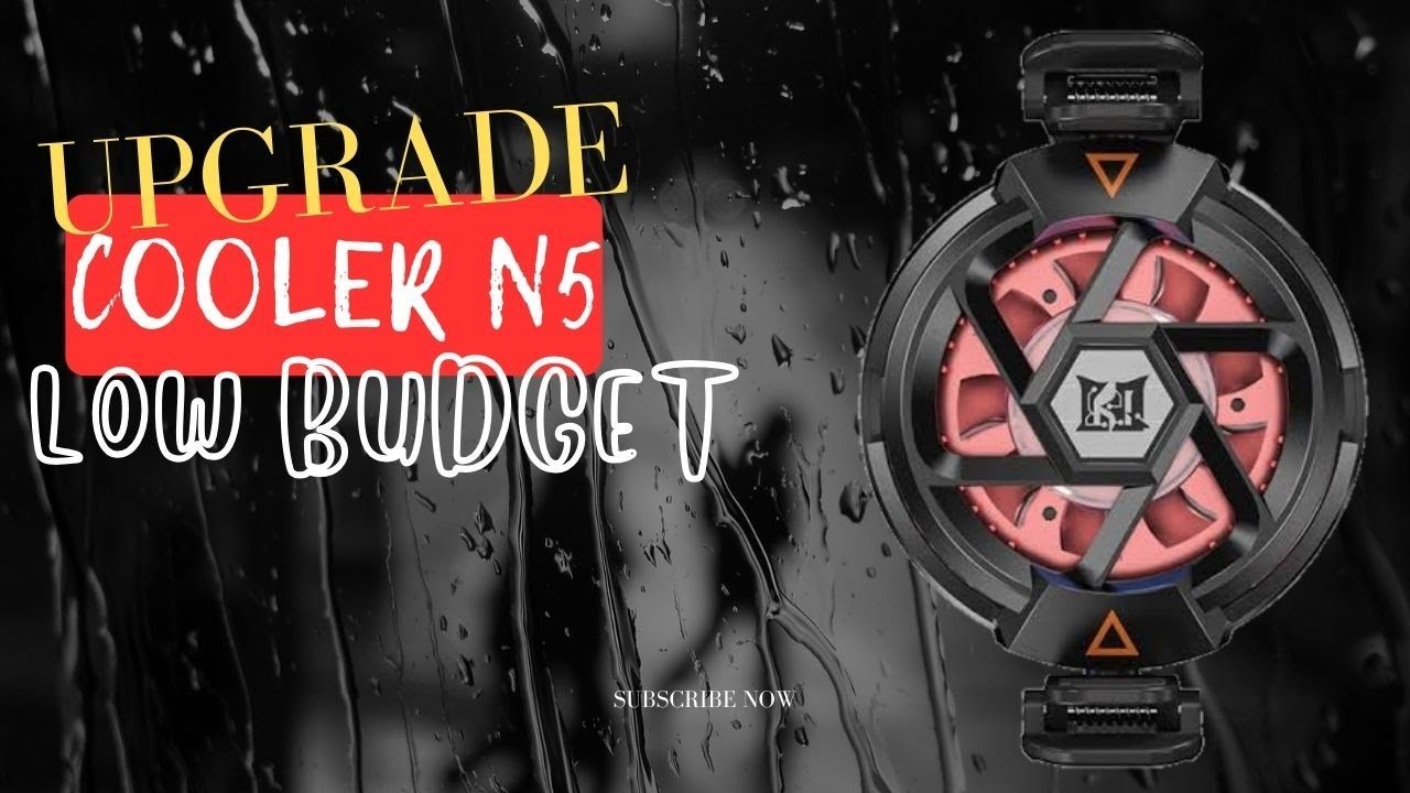 Ugrade Cooler N5 Budget Minimal