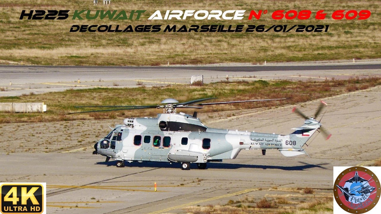 H 225 KUWAIT AIRFORCE Marseille 26 Jan 2021 Take Off N° 608 et 609