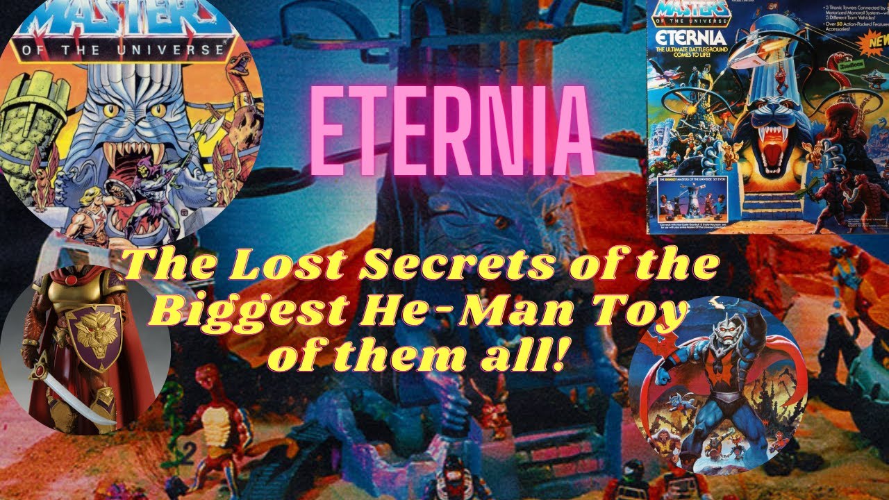 Origins of the 1987 ETERNIA Playset! The largest He-Man toy ever made in the Masters of the Universe
