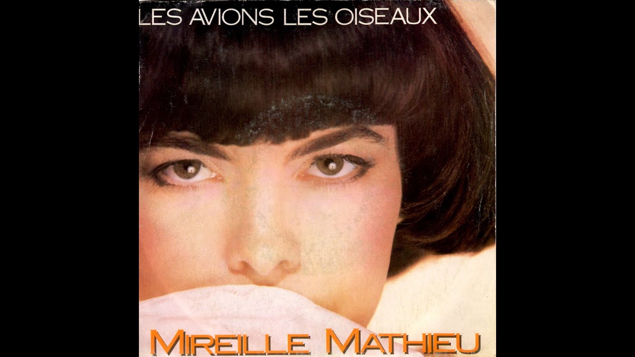 Mireille Mathieu Les avions les oiseaux (1985)