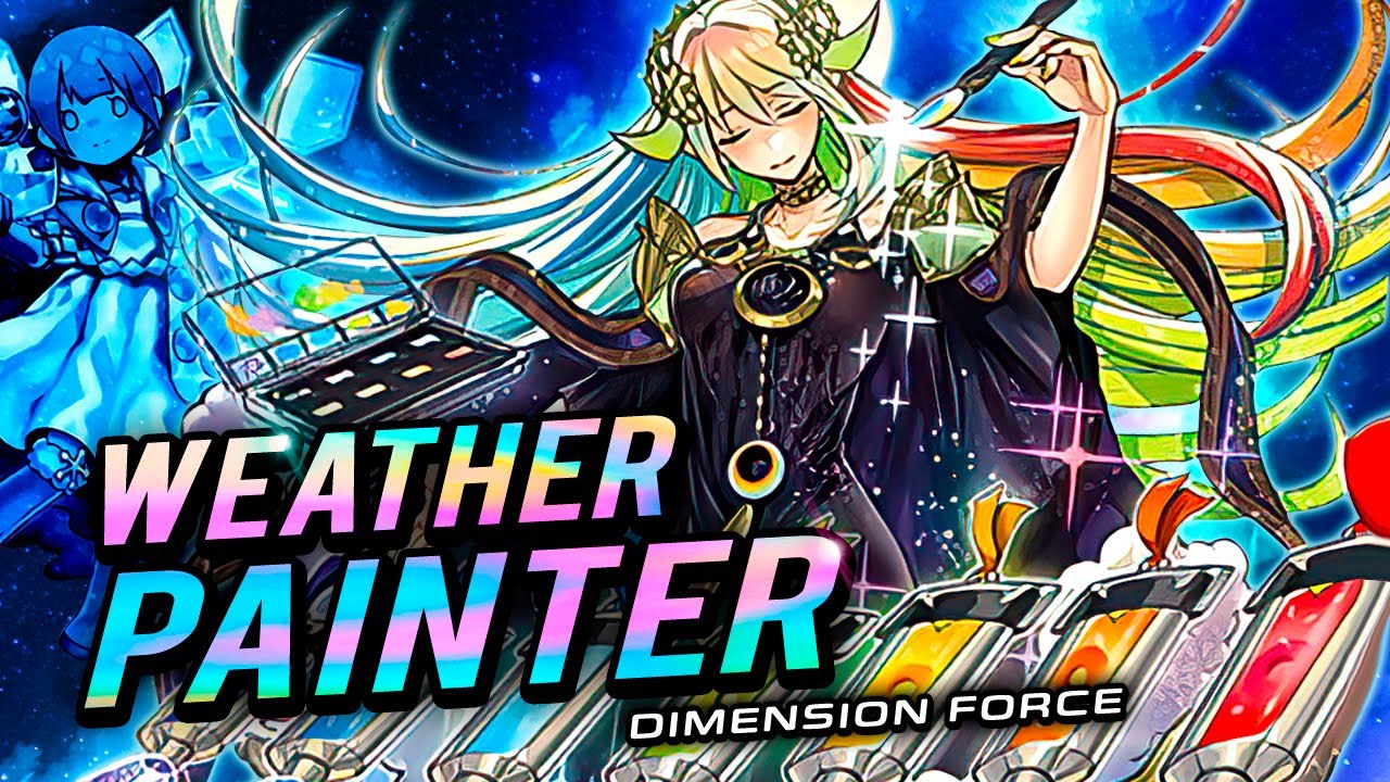 Deck WEATHER PAINTER + Análisis 📈 | Post DIMENSION FORCE 🌠
