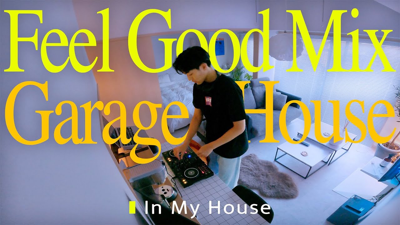 Feel Good Mix / Garage & House Mix - DJ QIINN