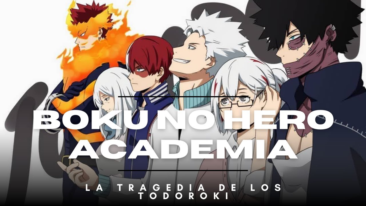 Boku no Hero Academia: La Tragedia de los Todoroki (IA)