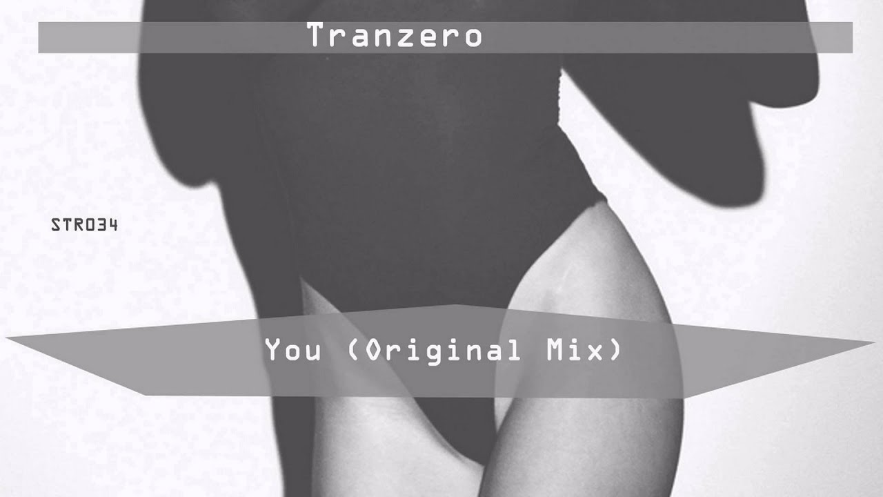 Tranzero - You (Original Mix)