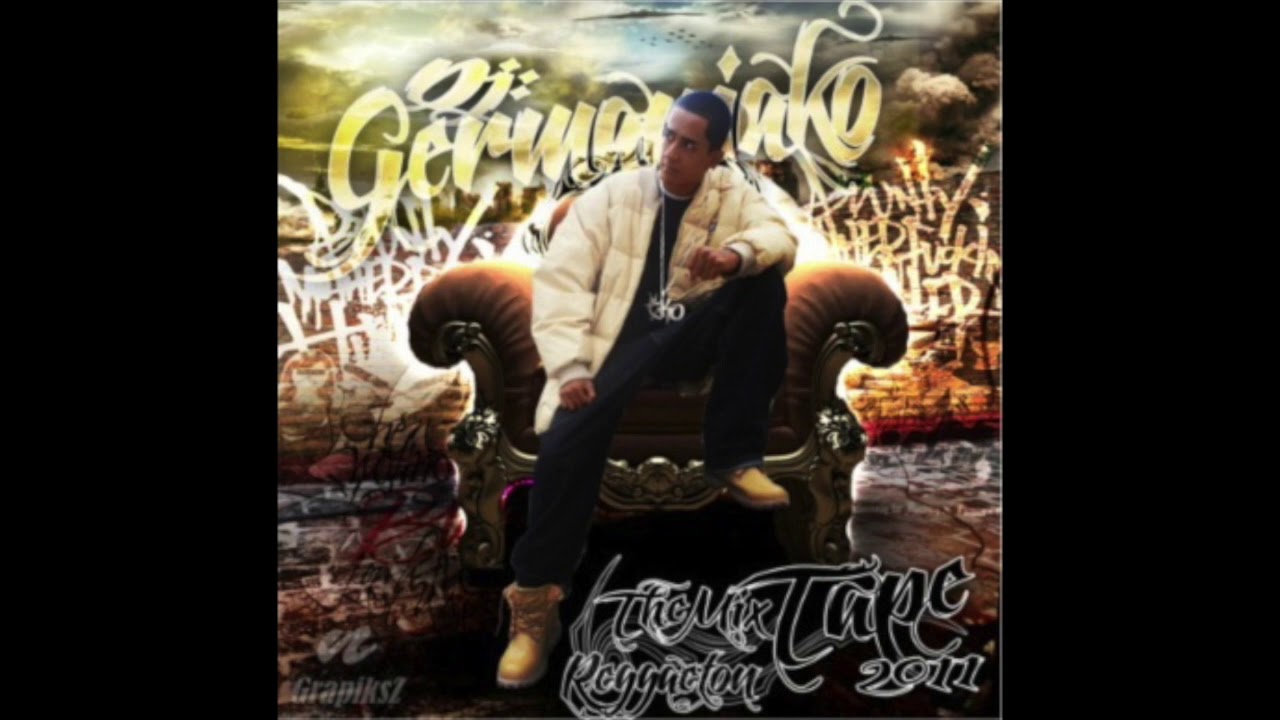 Mix Tape Reggaeton 2011 Dj Germaniako