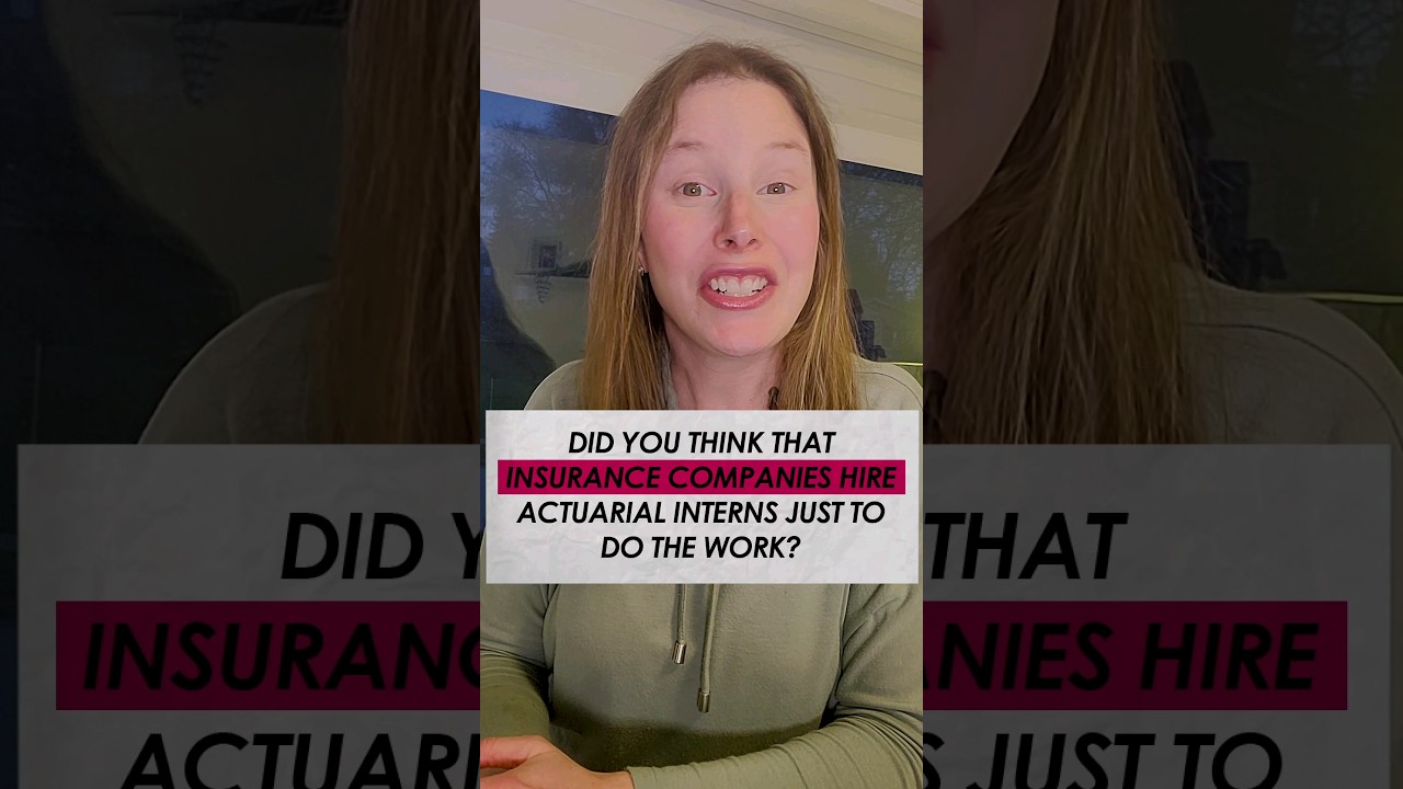 The REAL REASON companies hire actuarial interns