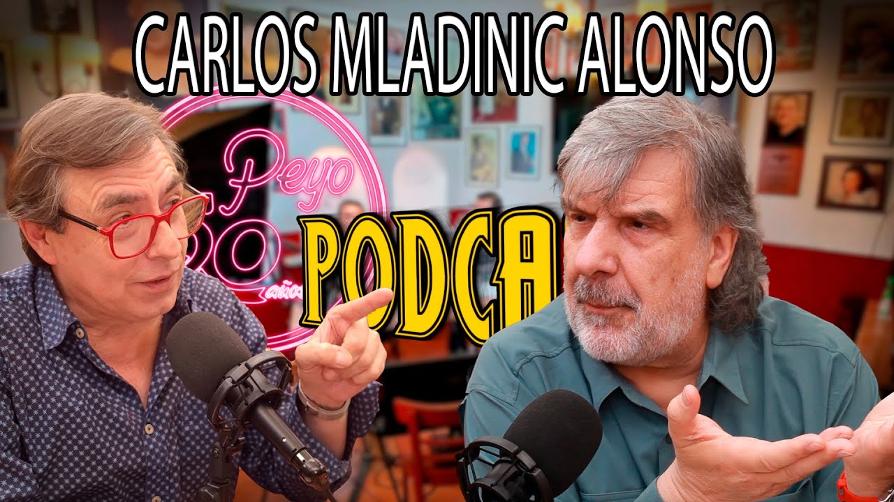 PEYO PODCAST CARLOS MLADINIC ALONSO