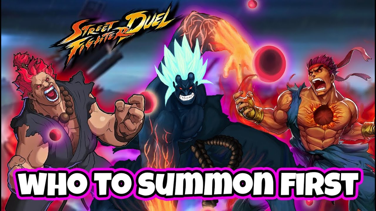 Oni, Evil Ryu or Akuma WHO SHOULD YOU SUMMON FIRST Full Breakdown Street Fighter Duel Priority guide