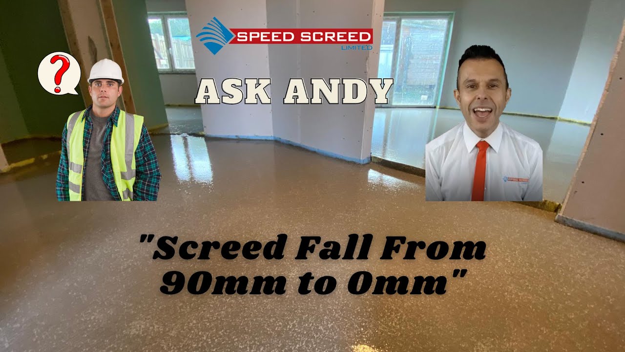 Screed Fall From 90mm to 0mm - Ask Andy  Can Screed Fall From 90mm To 0mm?  Hear his thoughts.