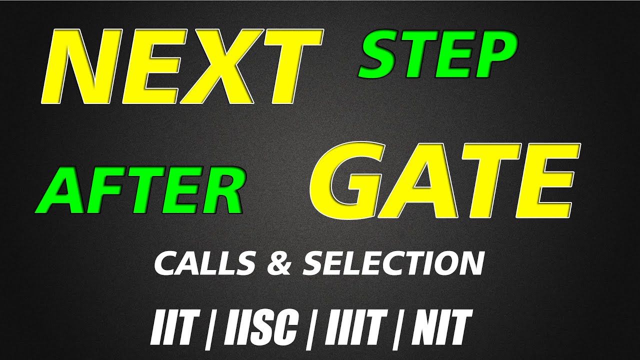 Post GATE Counselling | Next Step After GATE | What are the options after GATE exam