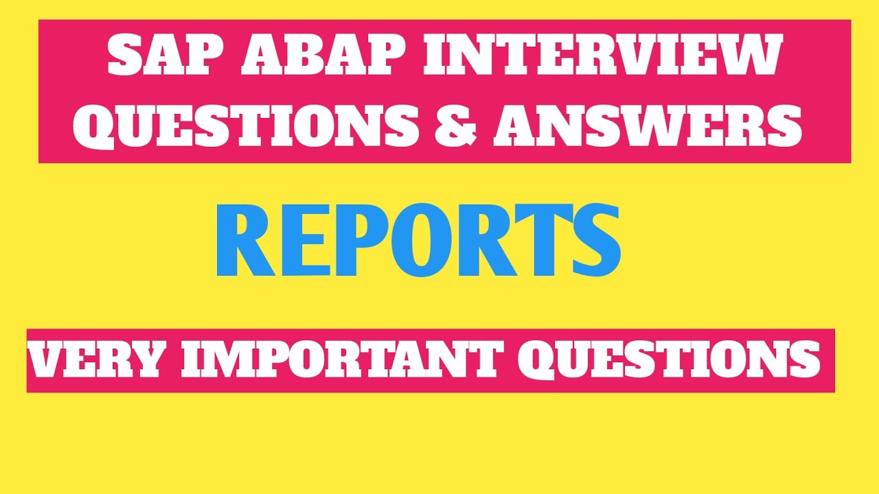 sap interview questions/Reports interview questions in sap abap/interviewpreparation