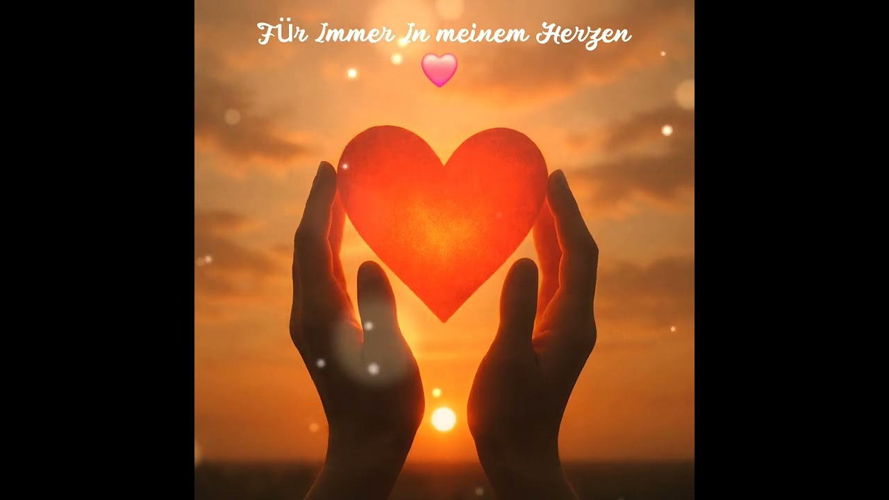Für Immer In Meinem Herzen ❤️