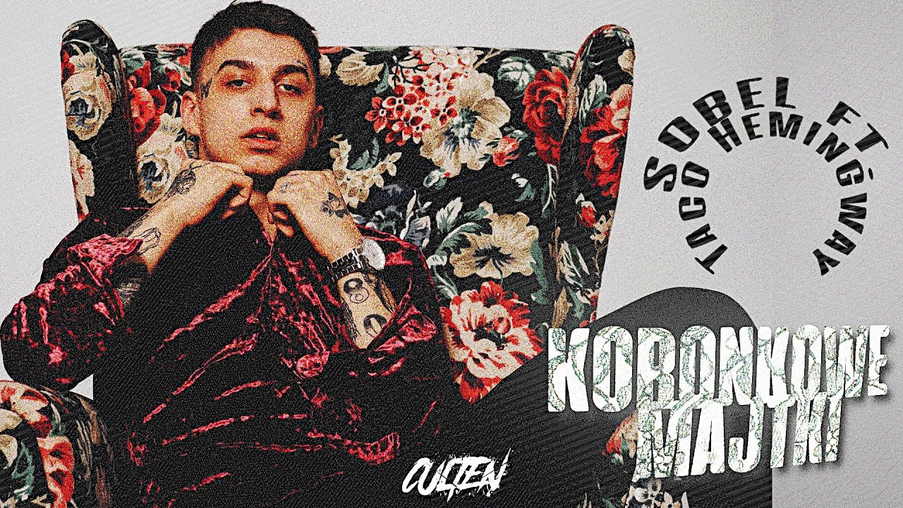 SOBEL ft. TACO HEMINGWAY - Koronkowe Majtki (prod. CULTEN)
