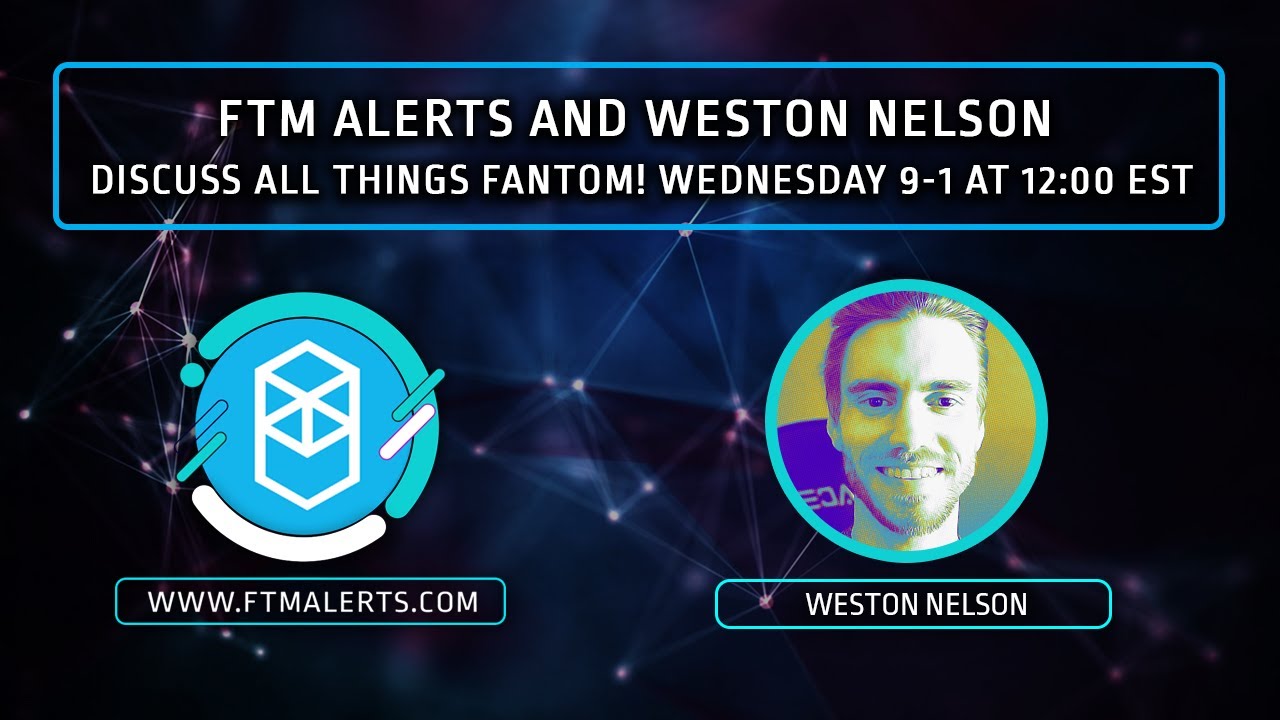 Live with Austin from FTM Alerts Talking Fantom!