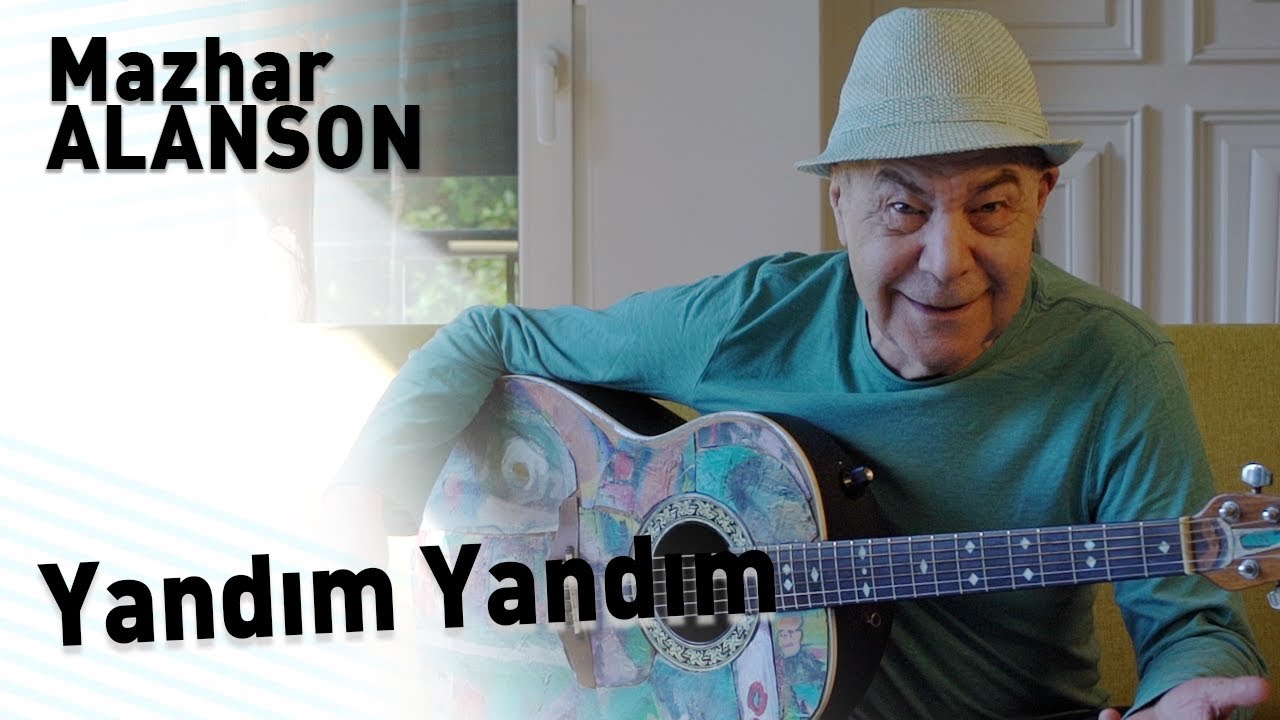 Mazhar Alanson - Yandım Yandım (Lyrics I Şarkı Sözleri)