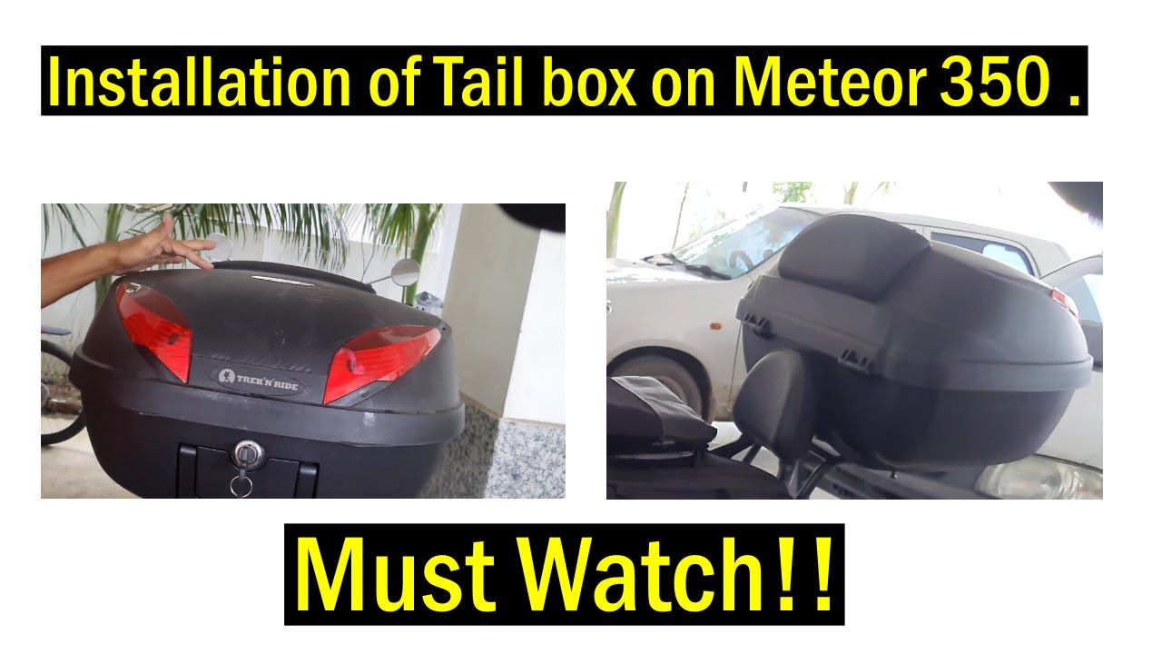 Installation of Tail box on Meteor 350 !!!
